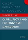 Book Capital Flows and Exchange Rate Management: Oxford India Short Introductions (Oxford India Short Introductions Series) free