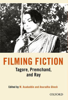 Book Filming Fiction: Tagore, Premchand, and Ray free