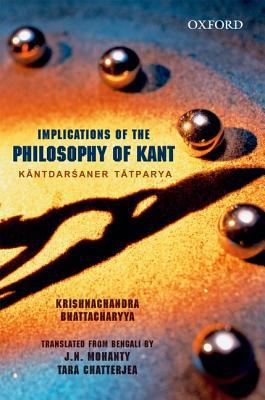 Book Implications of the Philosophy of Kant: Kāntdarśaner Tātparya free