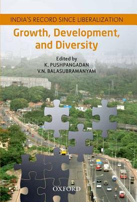 Book Growth, Development, And Diversity: India's Record Since Liberalization free