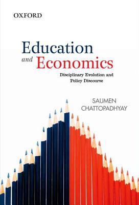 Book Education and Economics: Disciplinary Evolution and Policy Discourse free