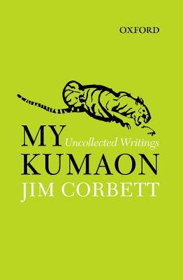 Book My Kumaon: Uncollected Writings free