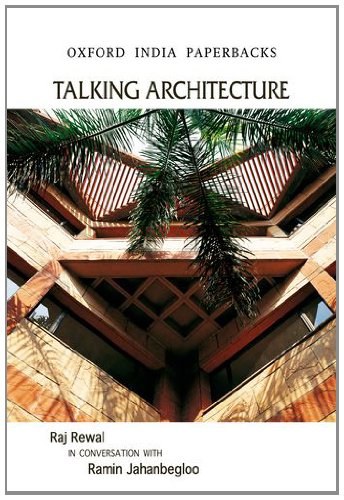 Book Talking Architecture: Raj Rewal in Conversation with Ramin Jahanbegloo free