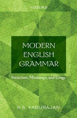 Book Modern English Grammar: Structure, Meanings, and Usage free