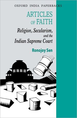 Book Articles of Faith: Religion, Secularism, and the Indian Supreme Court (Law in India) free