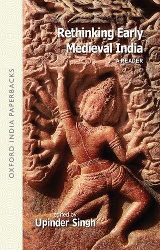 Book Rethinking Early Medieval India: A Reader free
