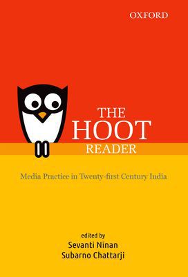 Book THE HOOT Reader: Media Practice in Twenty-first Century India free