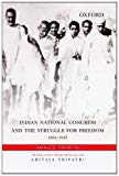 Book Indian National Congress and the Struggle for Freedom: 1885-1947 free