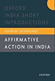 Book Affirmative Action in India: Oxford India Short Introductions (Oxford India Short Introductions Series) free