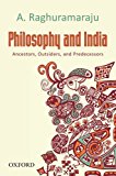 Book Philosophy and India: Ancestors, Outsiders, and Predecessors free