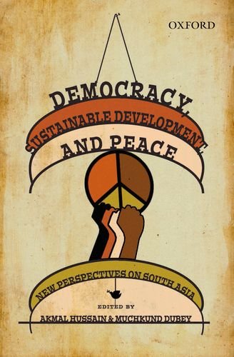 Book Democracy, Sustainable Development, and Peace: New Perspectives on South Asia free