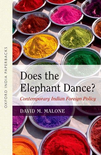 Book Does The Elephant Dance?: Contemporary Indian Foreign Policy free