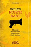 Book India's North-east: Identity Movements, State, And Civil Society free