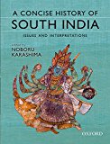 Book A Concise History of South India: Issues and Interpretations free