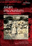 Book Asian Encounters: Exploring Connected Histories free