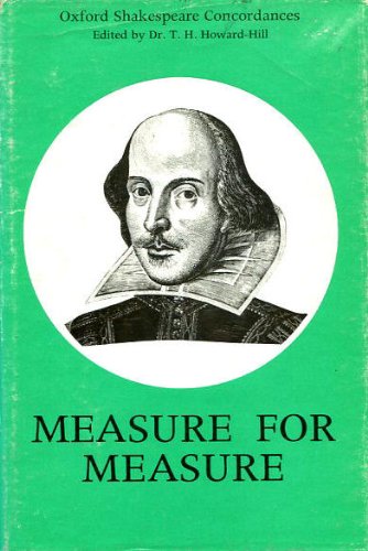 Book Measure for Measure: A Concordance to the Text of the First Folio (Oxford Shakespeare Concordances) free