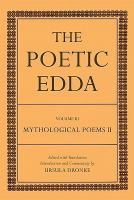 Book The Poetic Edda: Volume III Mythological Poems II (Dronke Poetic Edda) free
