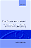 Book The Godwinian Novel: The Rational Fictions of Godwin, Brockden Brown, Mary Shelley (Oxford English Monographs) free