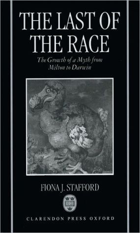 Book The Last of the Race: The Growth of a Myth from Milton to Darwin free