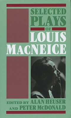 Book Selected Plays of Louis MacNeice free