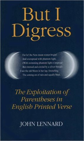 Book But I Digress: The Exploitation Of Parentheses In English Printed Verse free