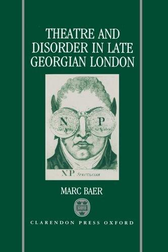 Book Theatre And Disorder In Late Georgian London free