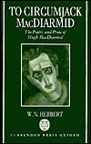 Book To Circumjack Macdiarmid: The Poetry And Prose Of Hugh Macdiarmid (oxford English Monographs) free