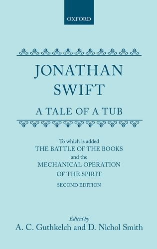 Book A Tale of a Tub: To which is added The battle of the books,and the Mechanical operation of the spirit free