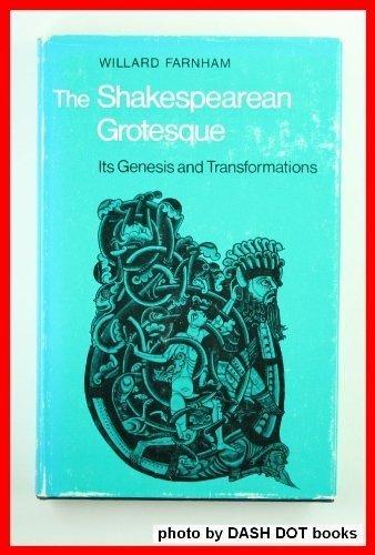 Book The Shakespearean grotesque: Its genesis and transformations free