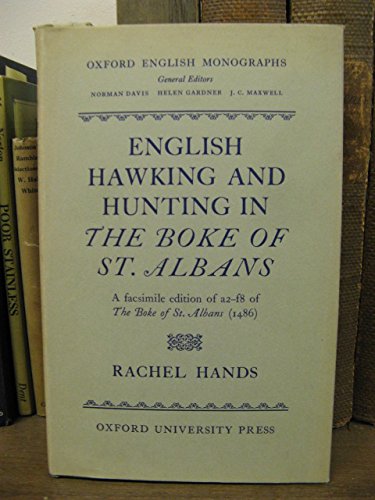 Book English hawking and hunting in the Boke of St. Albans: a facsimile edition of sigs. a2-f8 of the Boke of St. Albans (1486) free