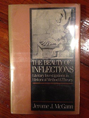 Book The Beauty of Inflections: Literary Investigations in Historical Method And Theory free