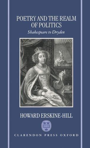 Book Poetry and the Realm of Politics: Shakespeare to Dryden free