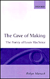 Book The Cave of Making: The Poetry of Louis MacNeice (Oxford English Monographs) free