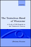 Book The Tremulous Hand of Worcester: A Study of Old English in the Thirteenth Century (Oxford English Monographs) free