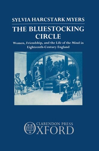Book The Bluestocking Circle: Women, Friendship, and the Life of the Mind in Eighteenth-Century England free