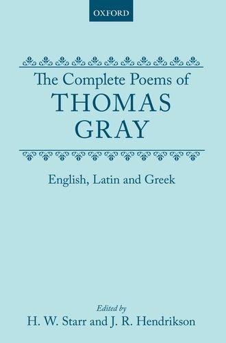 Book The Complete Poems of Thomas Gray: English, Latin, and Greek (Oxford English Texts) free