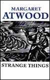 Book Strange Things: The Malevolent North in Canadian Literature (Clarendon Lectures in English Literature) free