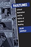 Book Faultlines: Cultural Materialism and the Politics of Dissident Reading free