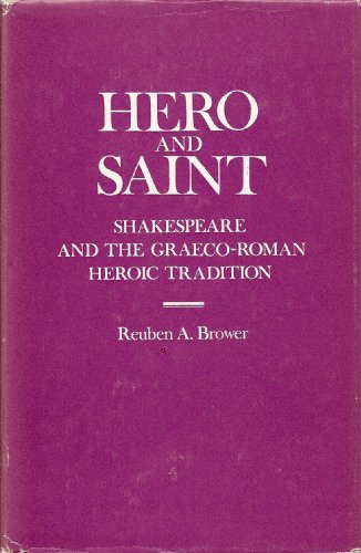 Book Hero and saint: Shakespeare and the Graeco-Roman heroic tradition, free