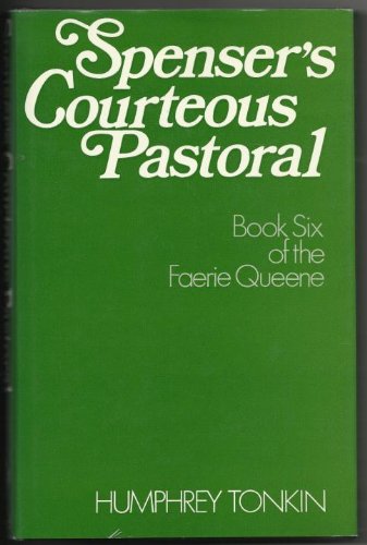 Book Spenser's courteous pastoral: Book Six of the Faerie Queene free