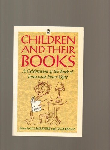 Book Children and their Books: A Celebration of the Work of Iona and Peter Opie free