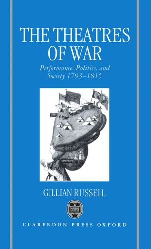 Book The Theatres of War: Performance, Politics, and Society, 1793-1815 free