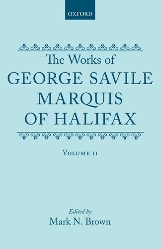 Book The Works of George Savile, Marquis of Halifax free