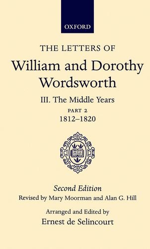 Book The Letters of William and Dorothy Wordsworth: Volume III: The Middle Years Part II 1812-1820 free
