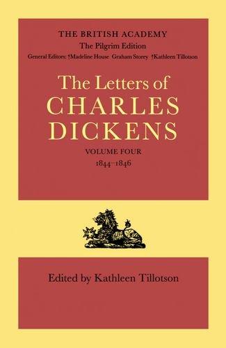 Book The Letters of Charles Dickens: The Pilgrim Edition Volume 4: 1844-1846 (Dickens: Letters Pilgrim Edition) free