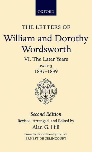 Book The Letters of William and Dorothy Wordsworth: The Later Years, 1835-1839, Vol. 6 free