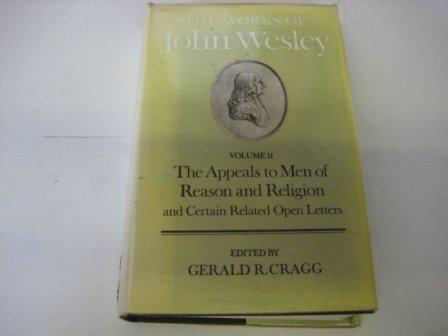Book The Works of John Wesley: Volume XI: The Appeals to Men of Reason and Religion and Certain Related Open Letters (Oxford Edition of the Works of John Wesley) free
