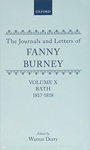 Book The Journals And Letters Of Fanny Burney (madame D'arblay): Volume Ix And X: Bath 1815-1817 Letters 935-1085a, And 1817-1818 Letters 1086-1179 (v. 9-10) free