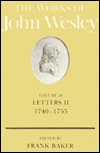 Book The Works of John Wesley: Volume XXVI: Letters II, 1740-1755 (The Oxford edition of the works of John Wesley) free