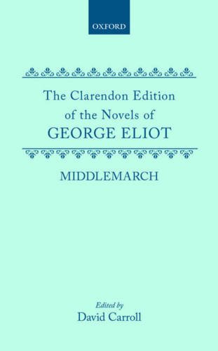 Book Middlemarch (Clarendon Edition of the Novels of George Eliot) free